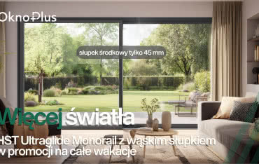 HST Ultraglide Monorail z wąskim słupkiem 45 mm w wakacyjnej promocji
